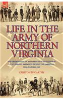 Life in the Army of Northern Virginia