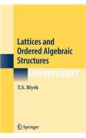 Lattices and Ordered Algebraic Structures