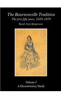 The Bournonville Tradition vol. I
