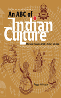 ABC of Indian Culture: A Personal Padyatra of Half a Century Into India