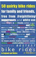 50 Quirky Bike Rides...in England and Wales