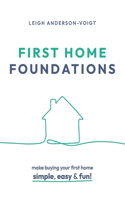 First Home Foundations