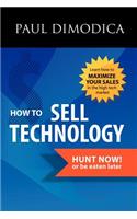 How to Sell Technology