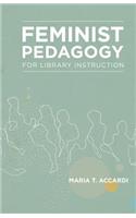 Feminist Pedagogy for Library Instruction