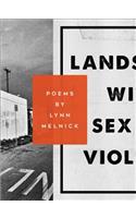 Landscape with Sex and Violence