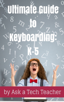Ultimate Guide to Keyboarding