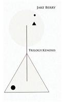 Trilogy: Kenosis