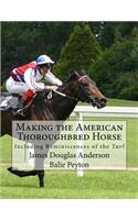 Making the American Thoroughbred Horse