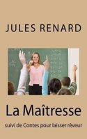 La MaÃ®tresse: Suivi de Contes Pour Laisser RÃ¨veur