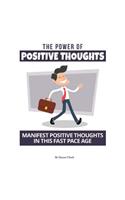 The Power Of Positive Thoughts