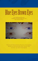 Blue Eyes Brown Eyes: Anti Bullying and Racism Children Activity Guide(Blue Eyes Brown Eyes)