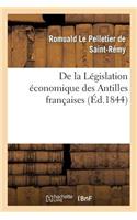 de la Législation Économique Des Antilles Françaises