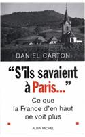S'Ils Savaient a Paris...: (6105902 Politique)