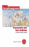 Connais-toi toi-meme. Et fais ce que tu aimes