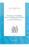 Ecriture Et Tradition Chez Les Peres de l'Eglise