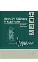 Vibration Problems in Structures: Practical Guidelines