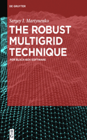 The Robust Multigrid Technique