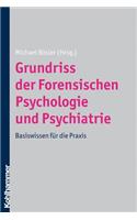 Grundriss Der Forensischen Psychologie Und Psychiatrie