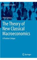 Theory of New Classical Macroeconomics