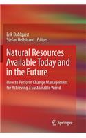 Natural Resources Available Today and in the Future