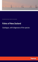 Fishes of New Zealand: Catalogue, with diagnoses of the species