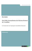 frühe Sensualismus des Etienne Bonnot de Condillac