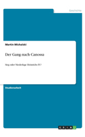 Gang nach Canossa