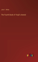 The Fourth Book of Virgil's Aeneid