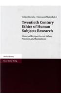 Twentieth Century Ethics of Human Subjects Research