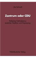 Zentrum oder CDU
