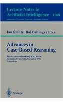Advances in Case-Based Reasoning: Third European Workshop, EWCBR-96, Lausanne, Switzerland, November 14 - 16, 1996, Proceedings(1168 Lecture Notes in Computer Science)