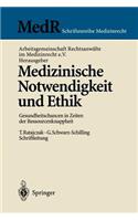 Medizinische Notwendigkeit Und Ethik