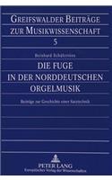 Die Fuge in Der Norddeutschen Orgelmusik