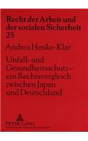 Unfall- Und Gesundheitsschutz - Ein Rechtsvergleich Zwischen Japan Und Deutschland