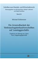 Die Anwendbarkeit Der Verbrauchsgueterkaufvorschriften Auf Leasinggeschaefte