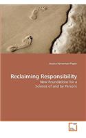 Reclaiming Responsibility