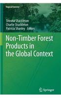 Non-Timber Forest Products in the Global Context