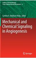 Mechanical and Chemical Signaling in Angiogenesis