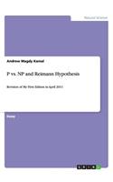 P vs. NP and Reimann Hypothesis