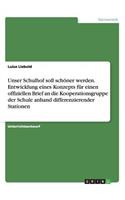 Unser Schulhof soll schöner werden. Entwicklung eines Konzepts für einen offiziellen Brief an die Kooperationsgruppe der Schule anhand differenzierender Stationen