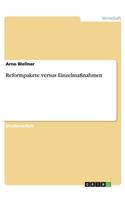 Reformpakete versus Einzelmaßnahmen
