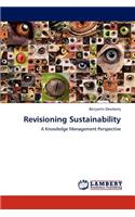 Revisioning Sustainability
