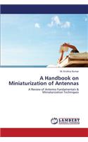 Handbook on Miniaturization of Antennas