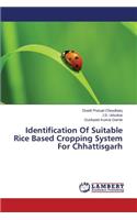 Identification Of Suitable Rice Based Cropping System For Chhattisgarh