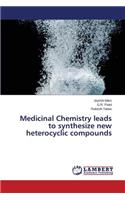 Medicinal Chemistry leads to synthesize new heterocyclic compounds