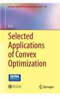 Selected Applications of Convex Optimization