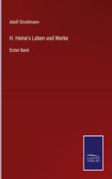 H. Heine's Leben und Werke