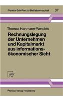 Rechnungslegung Der Unternehmen Und Kapitalmarkt Aus Informationsökonomischer Sicht