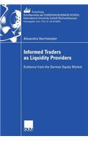 Informed Traders as Liquidity Providers