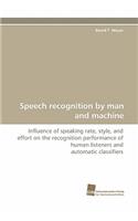 Speech Recognition by Man and Machine